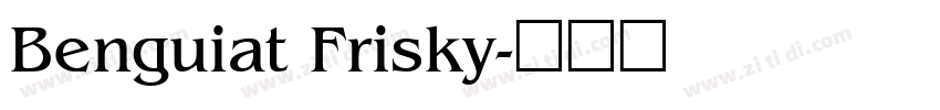 Benguiat Frisky字体转换